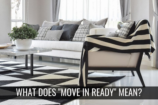 What Does “Move-in Ready” Really Mean?