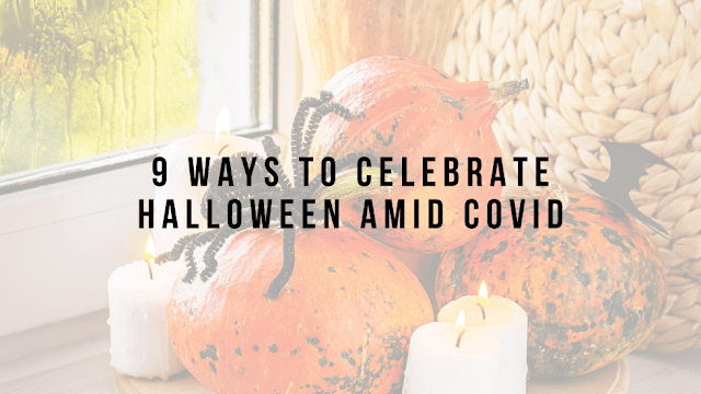 9 Ways to Celebrate Halloween Amid COVID